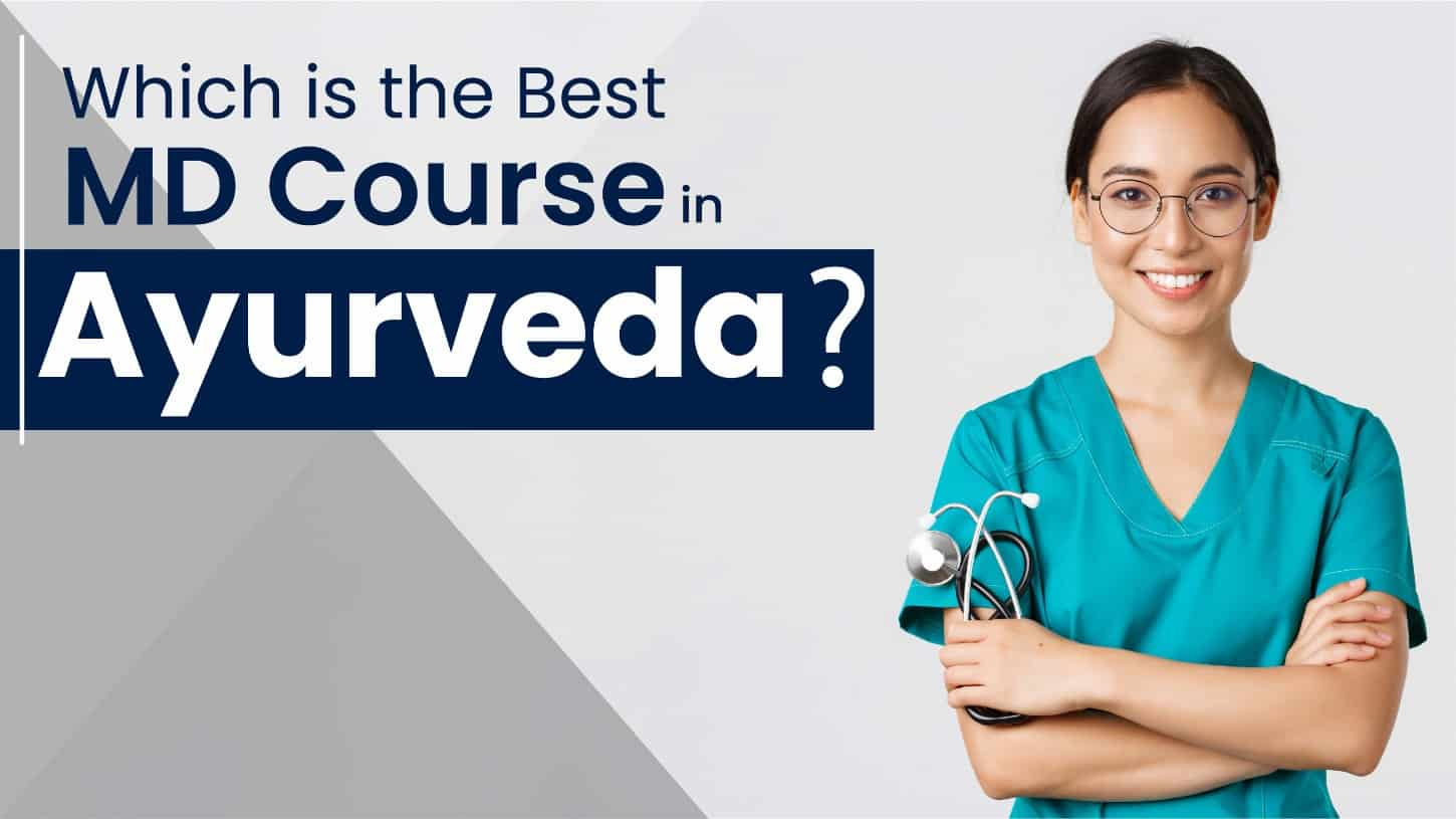 Which Is The Best MD Course In Ayurveda? | Bright Classroom Ideas