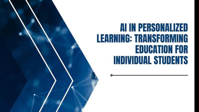 AI In Personalized Learning: Transforming Education For Individual Students AI In Personalized Learning