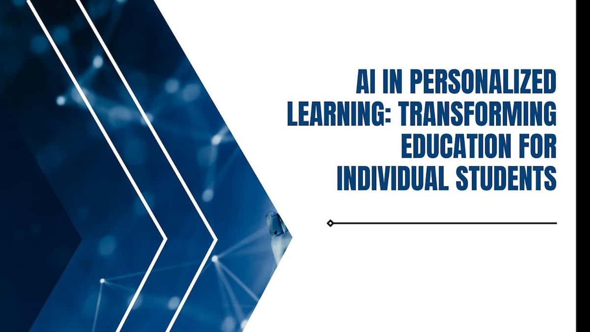AI In Personalized Learning: Transforming Education For Individual ...